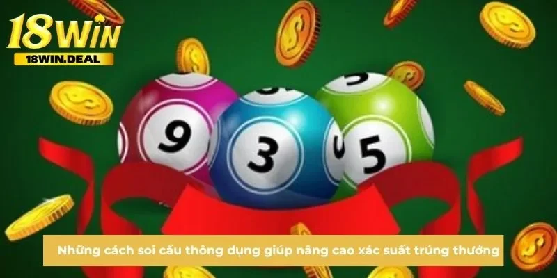 Những cách soi cầu thông dụng giúp nâng cao xác xuất trúng thưởng
